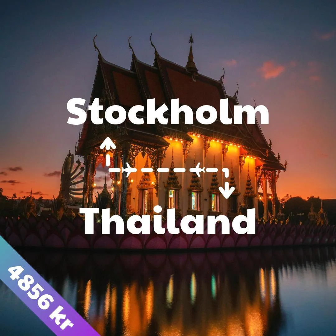 Stockholm - Thailand