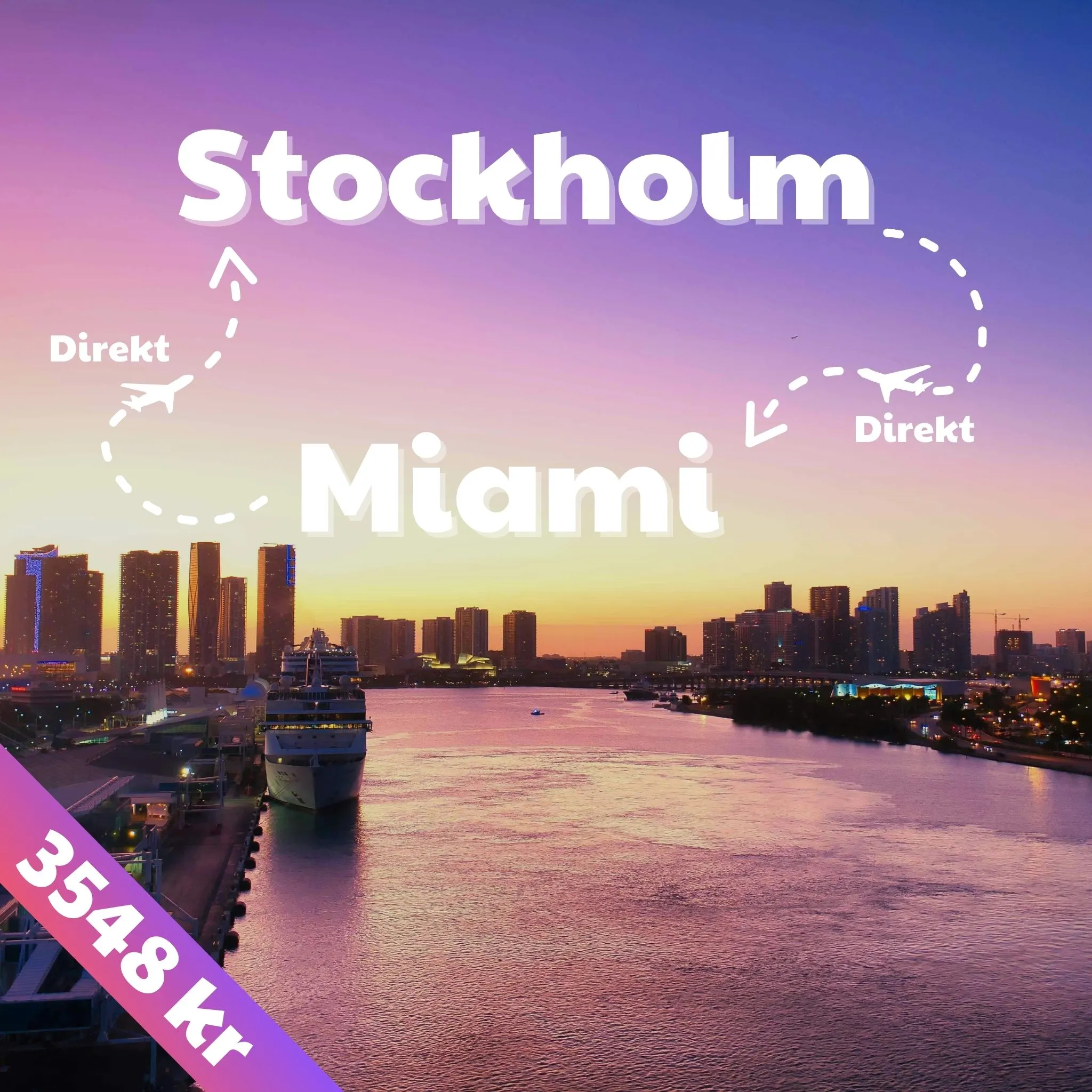 Stockholm - Miami